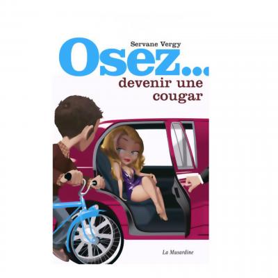 SERVANE VERGY Osez devenir une cougar 