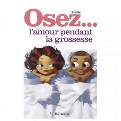 OVIDIE Osez l'amour pendant la grossesse