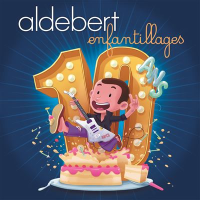 Cd Livre Aldebert - 10 Ans D'enfantillages