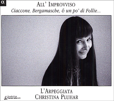 All'improvviso : Ciaccone, Bergamasche E Un Po' Di Folie