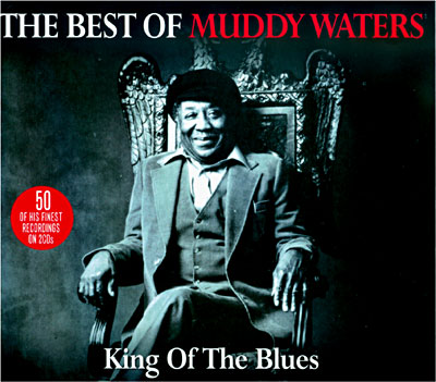 The Best of Muddy Waters-Inclus Smokestack Lightnin