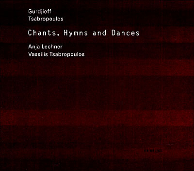 Gurdjieff, Tsabropoulos: Chants, Hymns and Dances [Import]
