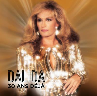 BARCLAY Dalida, 30 ans d&eacute;j&agrave; Double Vinyle Gatefold