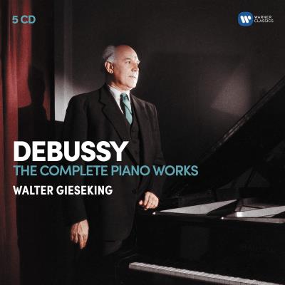 Walter Gieseking-Debussy: The Complete Piano Wo