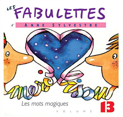 Fabulettes t.13   les mots magiques
