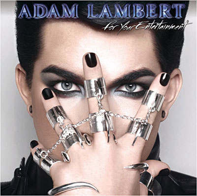 ADAM LAMBERT - For Your Entertainment