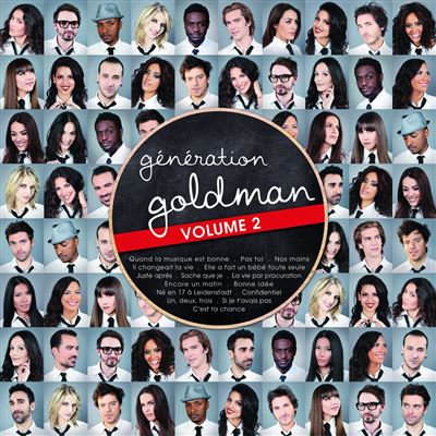 G&eacute;n&eacute;ration Goldman Vol. 2 by Compilation