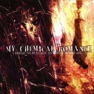 My Chemical Romance: I Brought You My Bullets,You Brought Me