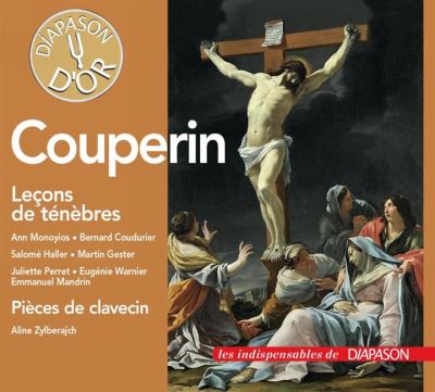 Fran&ccedil;ois Couperin - Le&ccedil;ons De T&eacute;n&egrave;bres - Pi&egrave;ces Pour Clavecin