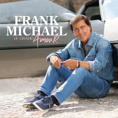Frank Michael Le grand Amour ALBUM CD