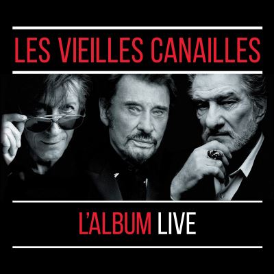 Les vieilles canailles L'album Live Coffret