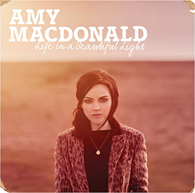 AMY MACDONALD - Life In Beautiful Light