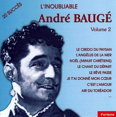 L'inoubliable Andr&eacute; Bauge 1927 / 1935 / vol.2