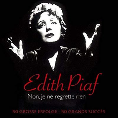 Non, je ne regrette rien 50 Grands succ&egrave;s