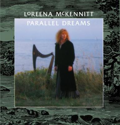 Loreena McKennitt - Parallel Dreams-Remastered