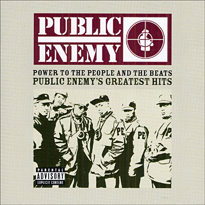 Power The People And The Beats Public Enemy's Greatest Hits