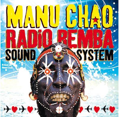 WARNER Manu Chao - Radio Bemba Sound System