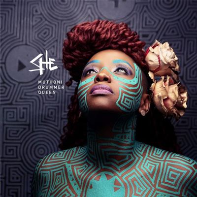 SHE - Muthoni drummer queen