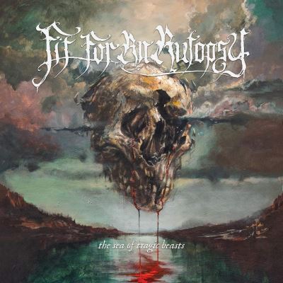 Fit For An Autopsy - The Sea Of Tragic Beasts - CD
