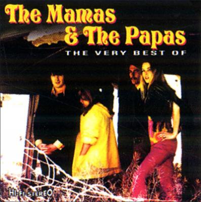 The mamas and the papas The very best of