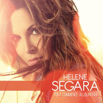 Helene Segara - Tout Commence Aujourd'Hui
