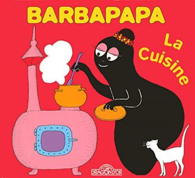 Barbapapa - La cuisine (Jeunesse)