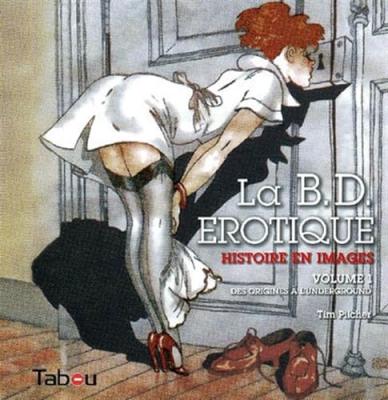 Bd &eacute;rotique : Histoire en images 1