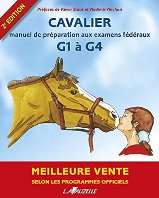 Cavalier - Manuel De Pr&eacute;paration Aux Examens F&eacute;d&eacute;raux 1 &Agrave; 4 Et Degr&eacute; 1