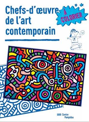 CENTRE POMPIDOU EDS DU Chefs d'oeuvre de l'art contemporain a colorier