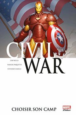 Civil War t05 - choisir son camp (BD)
