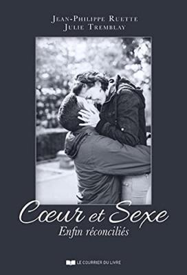 COURRIER DU LIVRE Coeur Et Sexe - Enfin R&eacute;concili&eacute;s