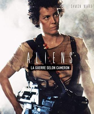 BEM'S Aliens - La guerre selon Cameron- - Livre
