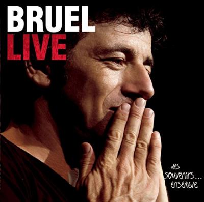 Bruel live - Des souvenirs ensemble