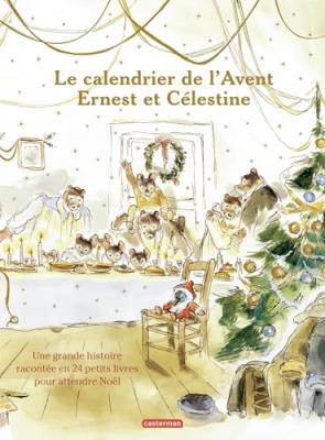 CASTERMAN Ernest et C&eacute;lestine - Le calendrier de l'Avent: Nouvelle &eacute;dition