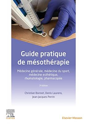 Guide pratique de m&eacute;soth&eacute;rapie