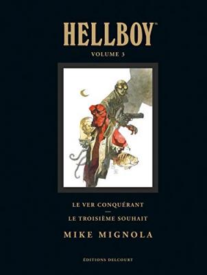 Hellboy Tome 3 - Le Ver Conqu&eacute;rant - Le Troisi&egrave;me Souhait