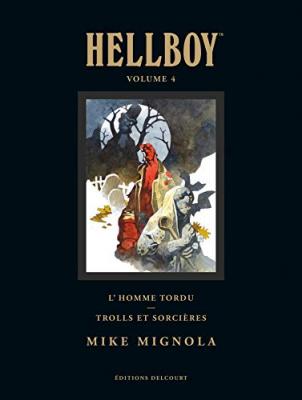 Hellboy Tome 4 - L'homme Tordu - Trolls Et Sorci&egrave;res