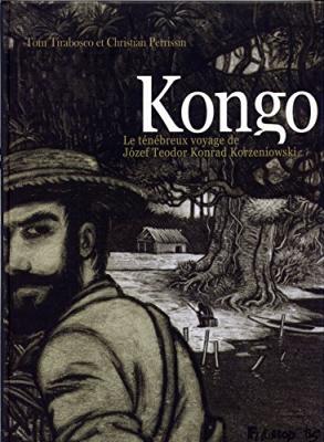 Kongo - Le T&eacute;n&eacute;breux Voyage De Jozef Teodor Konrad Korzeniowski