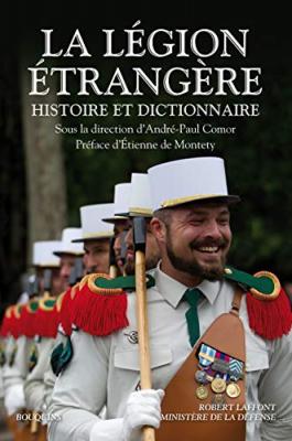 La L&eacute;gion &Eacute;trang&egrave;re - Histoire Et Dictionnaire