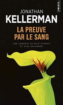 Une Enqu&ecirc;te De Milo Sturgis Et Alex Delaware - La Preuve Par Le Sang