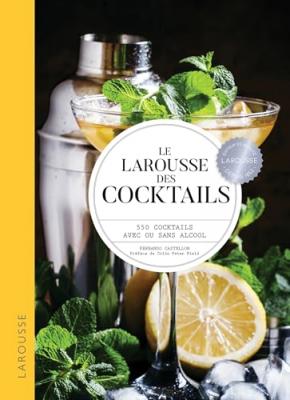 Le Larousse des cocktails - Fernando Castellon - Larousse - reli&eacute; - Guide