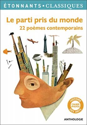 Le Parti Pris Du Monde - 22 Po&egrave;mes Contemporains