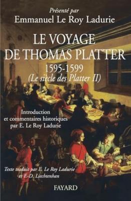 Le voyage de Thomas Platter 1595 - 1599