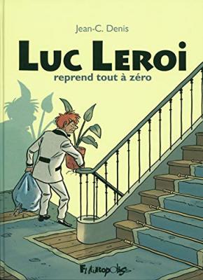 Luc Leroi Int&eacute;grale - Luc Leroi Reprend Tout &Agrave; Z&eacute;ro