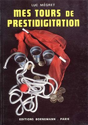 BORNEMANN Mes tours de prestidigitation