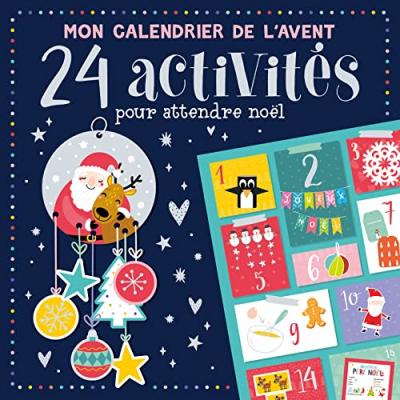 [] Mon Calendrier De L'avent - 24 Activit&eacute;s Pour Attendre No&euml;l