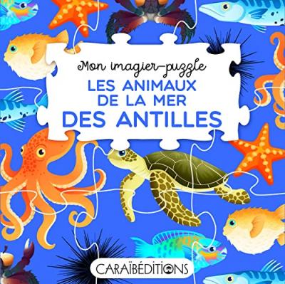 [CARAIBEDITIONS] Les Animaux De La Mer Des Antilles - Avec 8 Puzzles De 9 Pi&egrave;ces