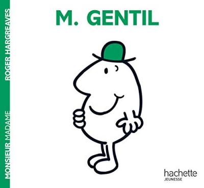 Monsieur Gentil - Roger Hargreaves - Hachette Jeunesse - broch&eacute; - Album jeunesse
