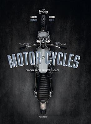 Motorcycles - Du Caf&eacute; Racer Au N&eacute;o-Vintage