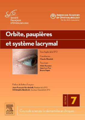 Orbite, paupi&egrave;res et syst&egrave;me lacrymal